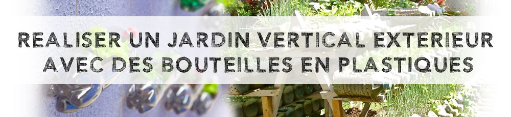 jardin-vertical-exterieur-bouteilles-plastiques-header